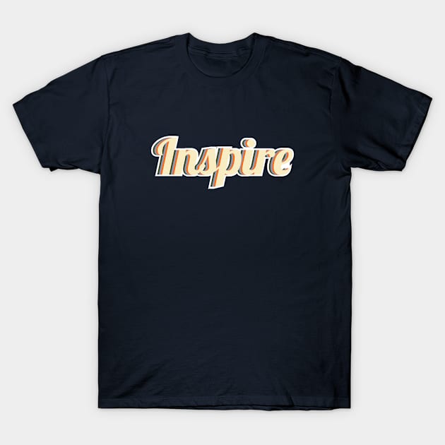 inspire T-Shirt by FIFTY CLOTH